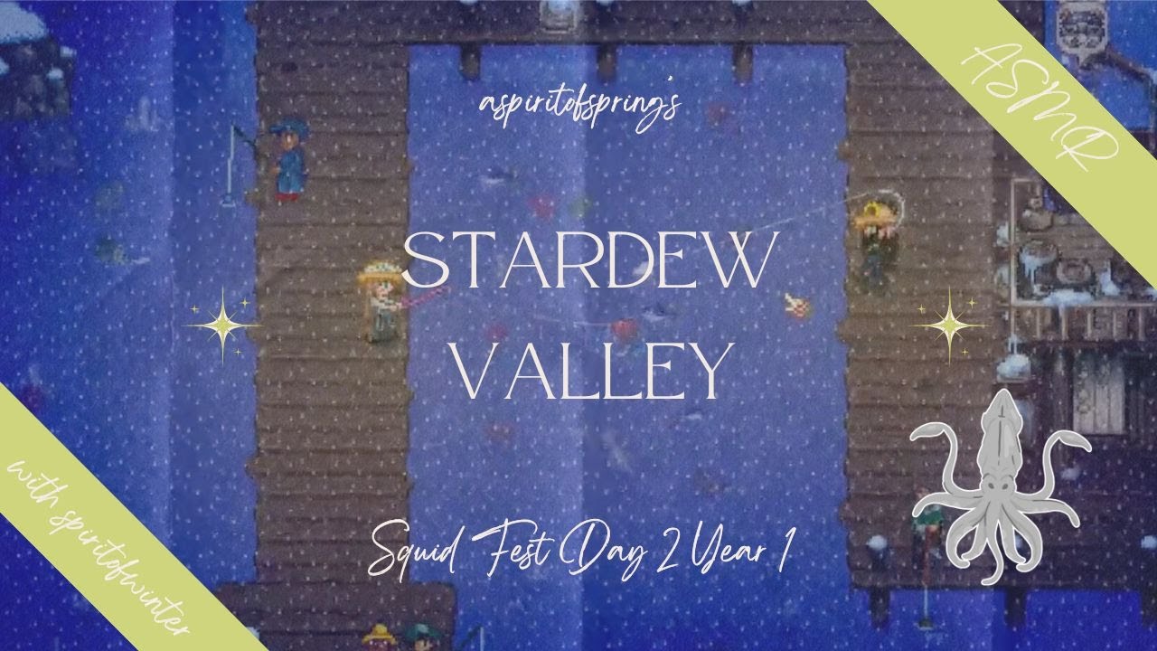 Stardew Valley | ASMR | Squid Fest Day 2 Year 1