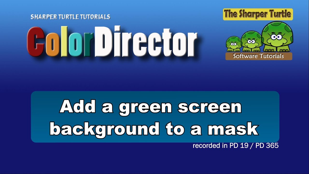 ColorDirector - Add a green screen background to a mask