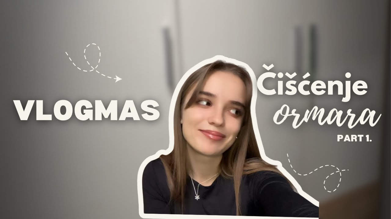 VLOGMAS • Epizoda 1/31 | Napokon čistim ovaj ormar…🫣 Part 1. 