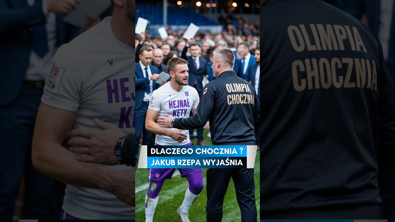 DLACZEGO WŁAŚNIE OLIMPIA CHOCZNIA ❓🤔 KR&Oacute;L STRZELC&Oacute;W JAKUB RZEPA WYJAŚNIA SW&Oacute;J WYB&Oacute;R 🗣️ #LagaBonito
