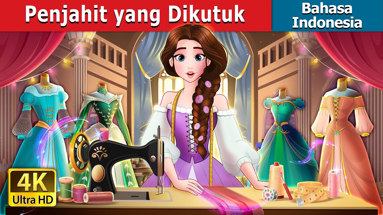 Penjahit yang Dikutuk | Dongeng Bahasa Indonesia | @IndonesianFairyTales
