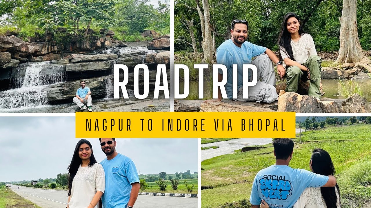 Nagpur to indore via bhopal roadtrip 