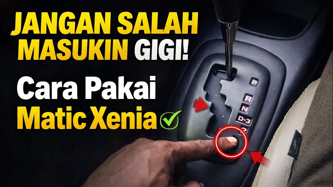 Cara pakai matic Xenia dan penyebab kerusakan