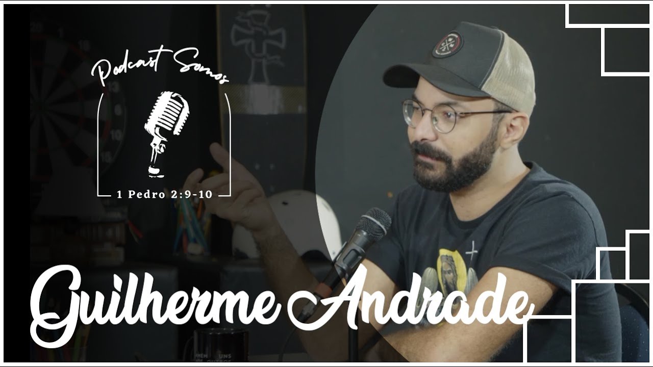 EP. 16 - O SUSTENTO DE DEUS - GUILHERME ANDRADE