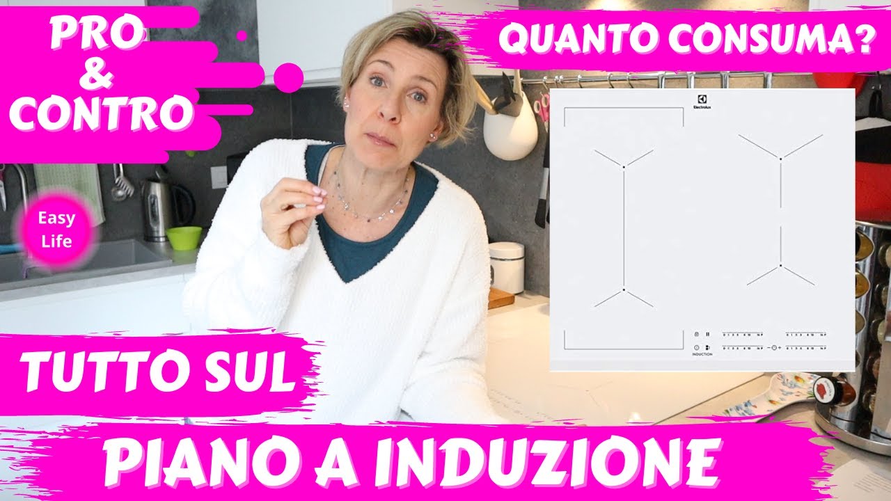 PIANO COTTURA A INDUZIONE - CONSUMI - PRO E CONTRO | Barbara Easy Life