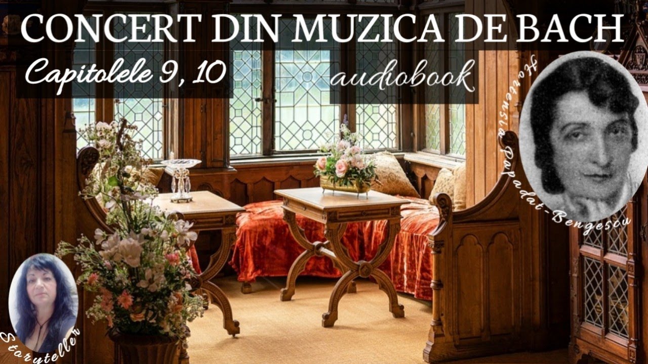 CONCERT DIN MUZICA DE BACH de HORTENSIA PAPADAT-BENGESCU (audiobook in romana)