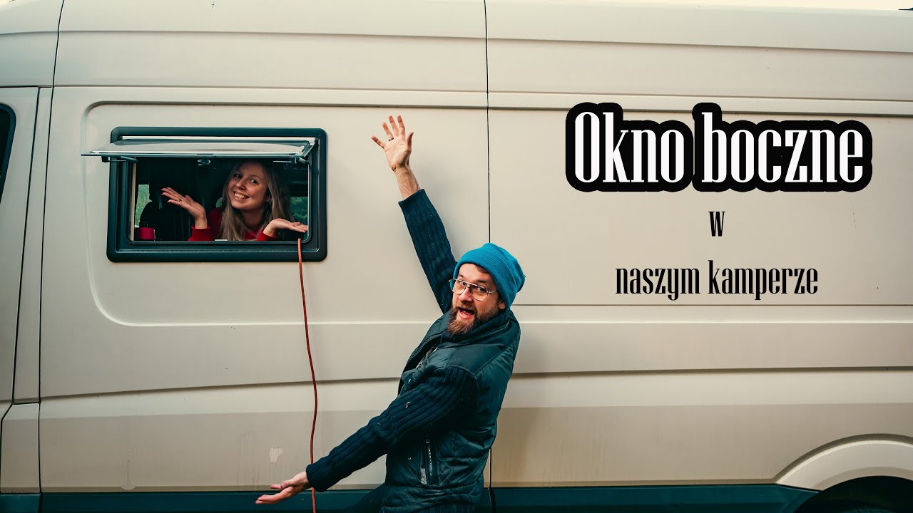 Okno boczne Dometic w kamperze I jak je zamontować?