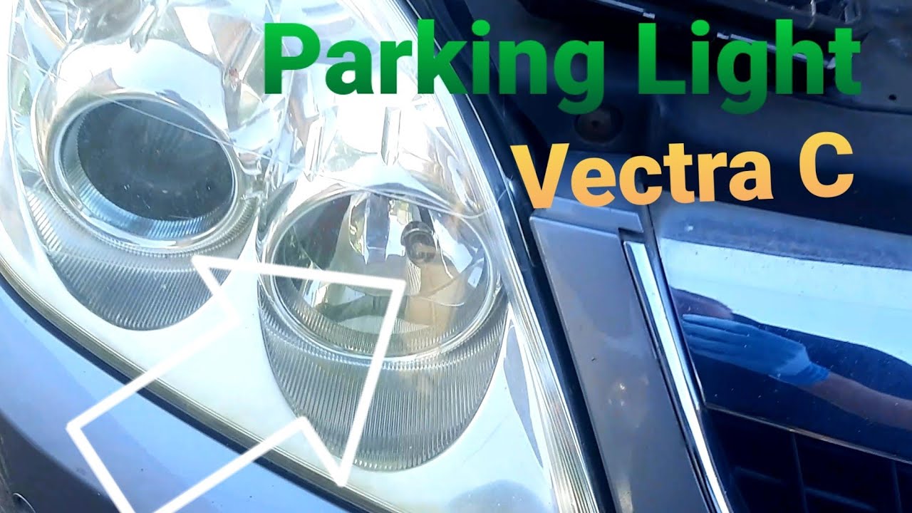 How to Replace Parking Light Vectra C Opel / Vauxhall