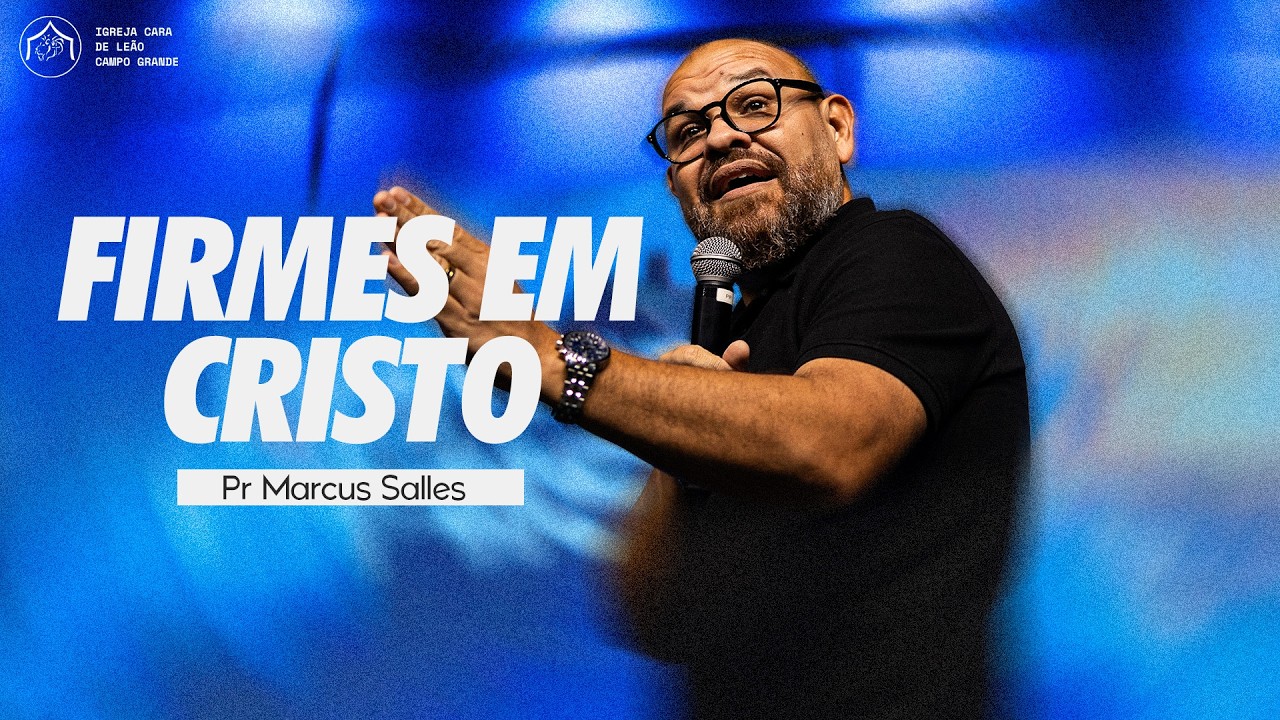 Firmes em Cristo • Pr Marcus Salles // 22/02/2026 // Ao Vivo na Tenda do Leão