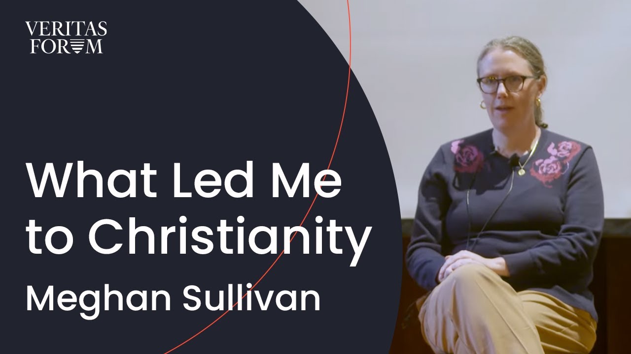 Why the Problem of Evil Led Me to Christianity | Meghan Sullivan