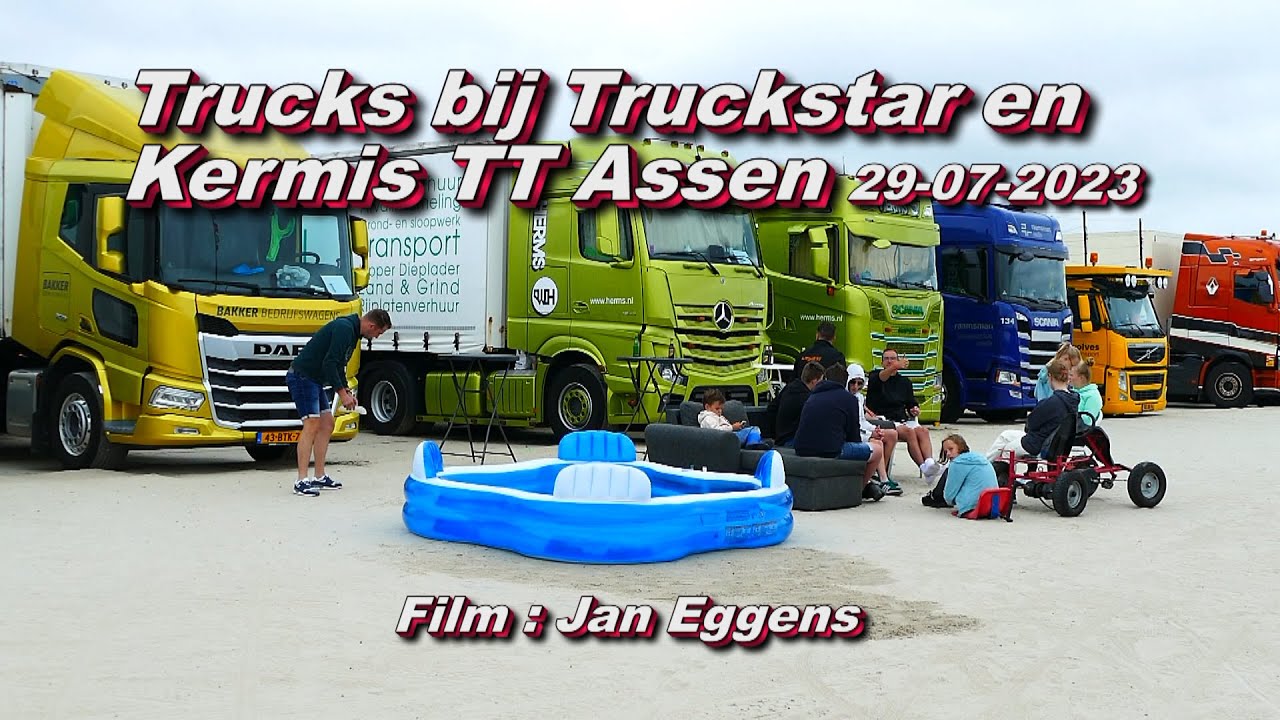 Trucks bij Truckstar en Kermis TT Assen 29 07 2023