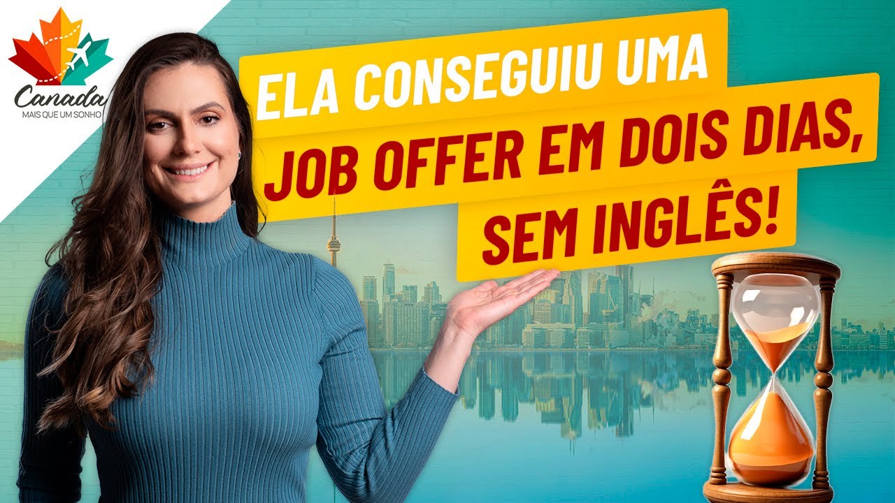 ELA CONSEGUIU UMA JOB OFFER EM APENAS DOIS DIAS SEM FALAR INGLÊS!