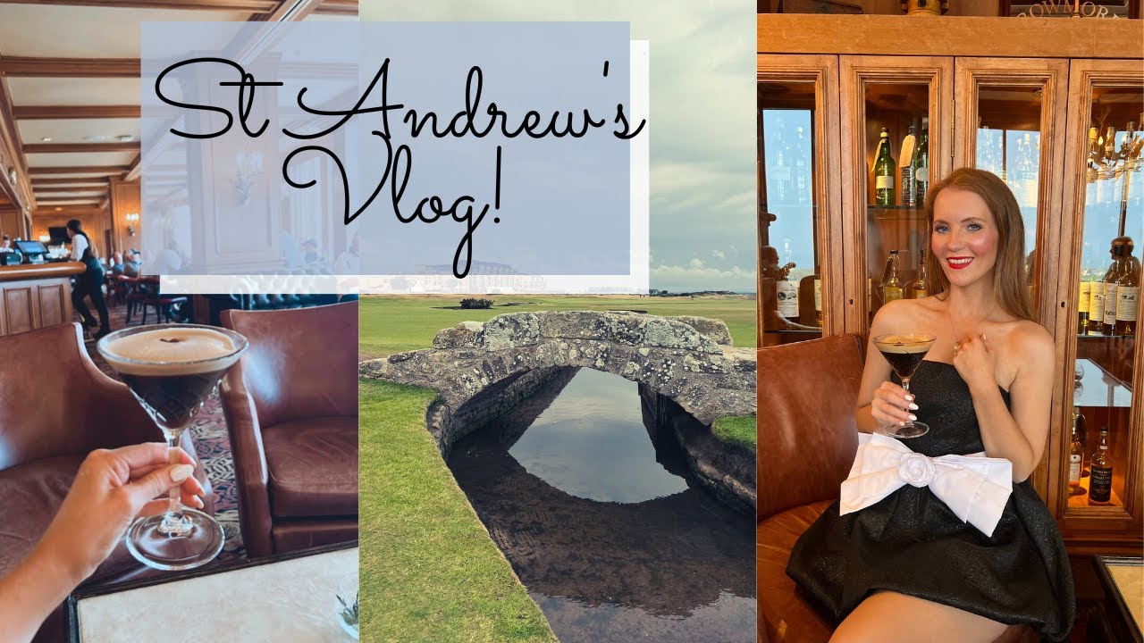St Andrew's Vlog ~ The Old Course Hotel St Andrew's