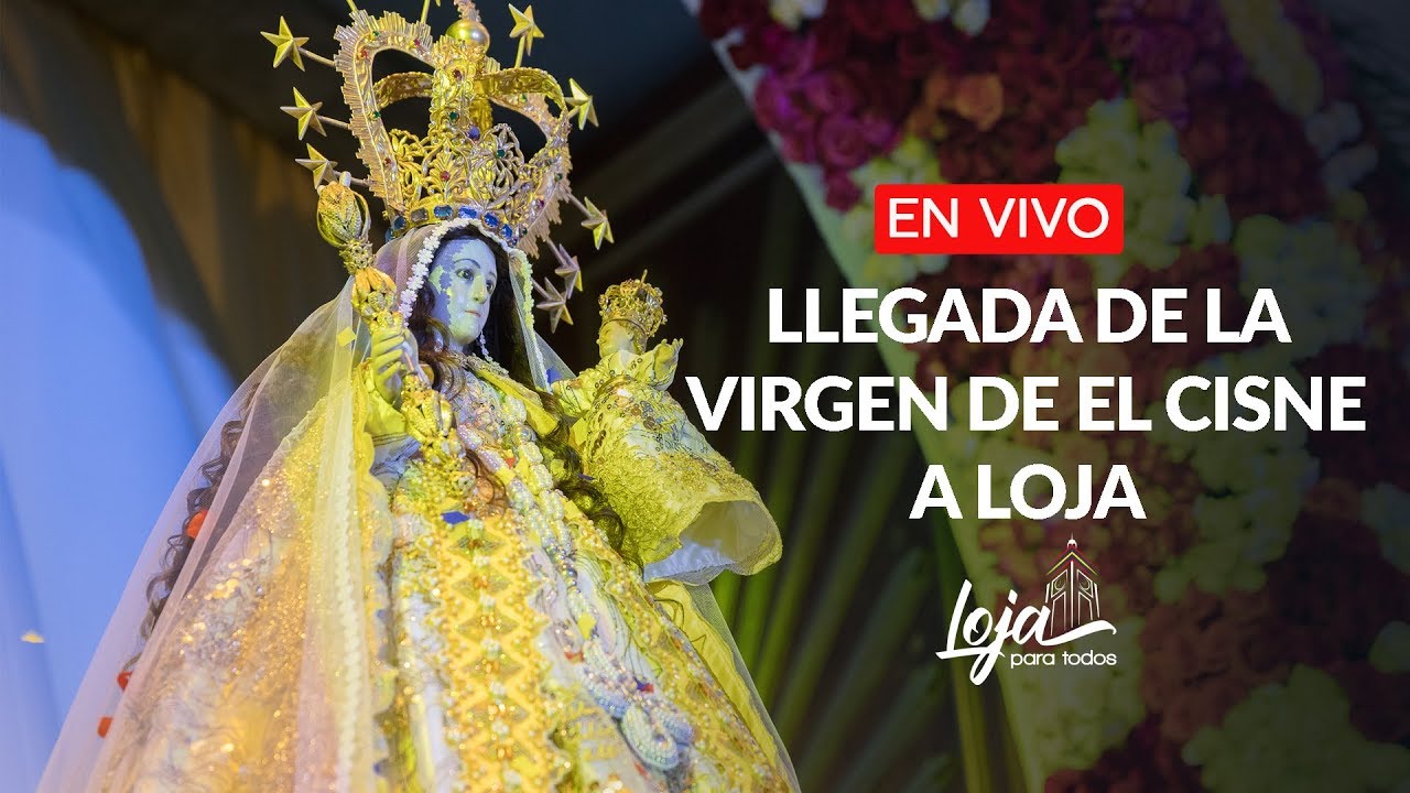 Llega de la Virgen de El Cisne a Loja