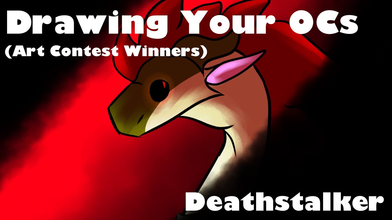 Drawing Your OCs - #12 | Deathstalker | AC Winner (2nd Place)