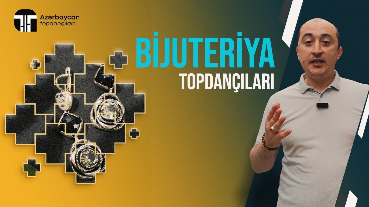 BİJUTERİYA TOPDANÇILARI - SƏDƏRƏK TİCARƏT MƏRKƏZİ
