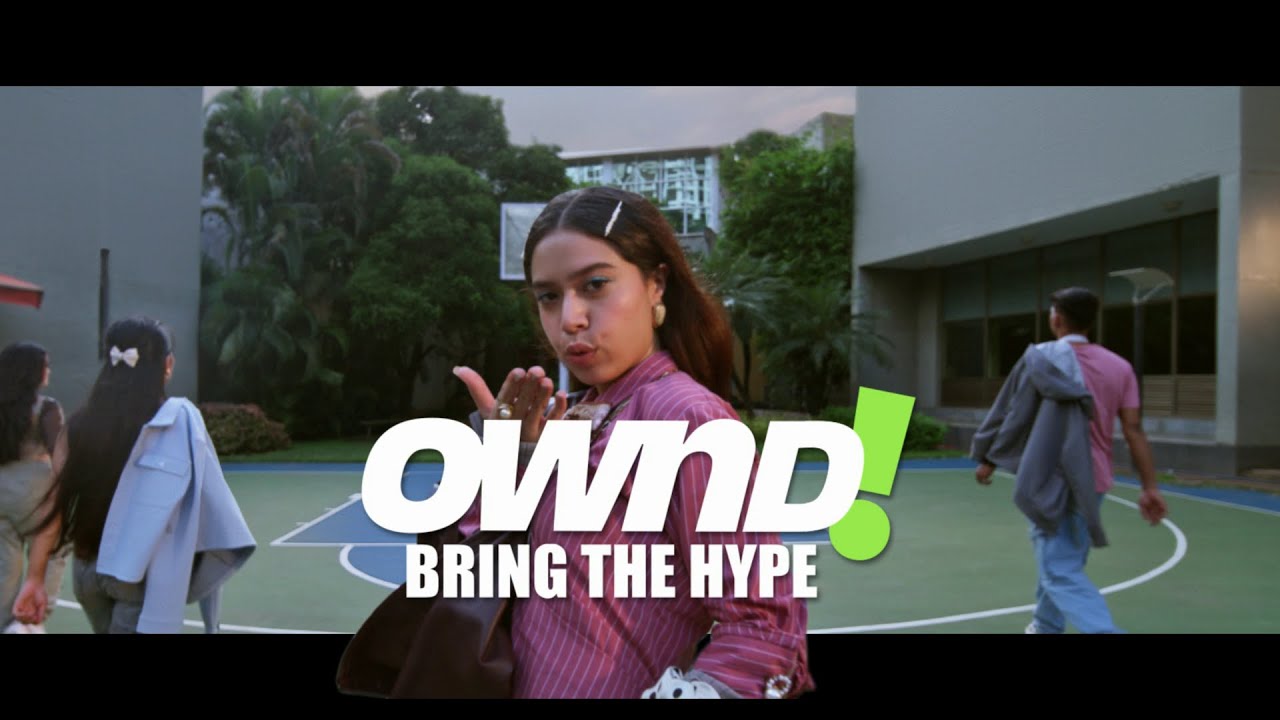 OWND! Bring The Hype | Made for the Main Character in You!