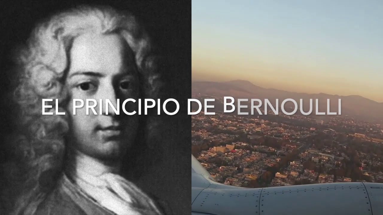 El Principio de Bernoulli - parte 1