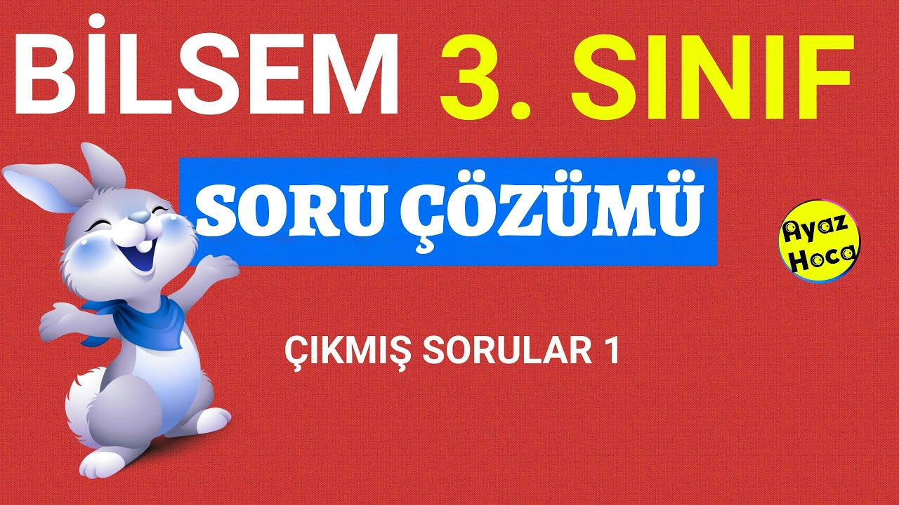 Bilsem 3. Sınıf Soruları | 2019 2020 | Çıkmış Bilsem Soruları