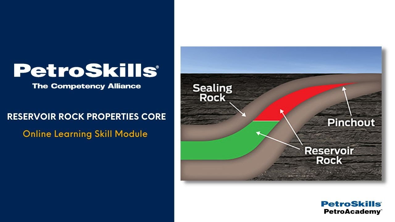 PetroSkills: Reservoir Rock Properties Core - PetroAcademy eLearning