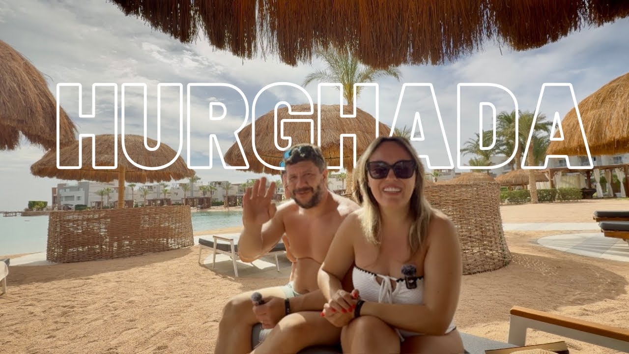 C&acirc;t de sigur este &icirc;n HURGHADA-EGIPT &icirc;n 2025🇪🇬Cum arată un resort +Vacanță ultra all inclusiv|Merită?