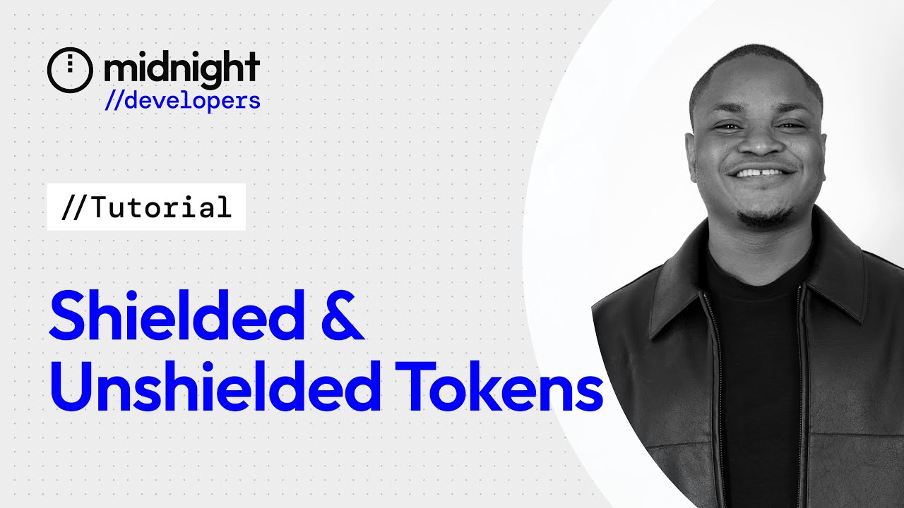 Midnight for Developers: Shielded and Unshielded Tokens - Privacy by Choice