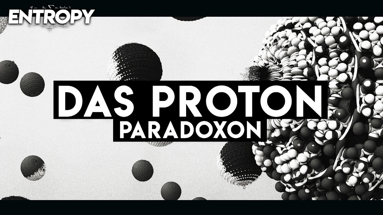 Proton Paradoxon! Wo kommt die Masse her?