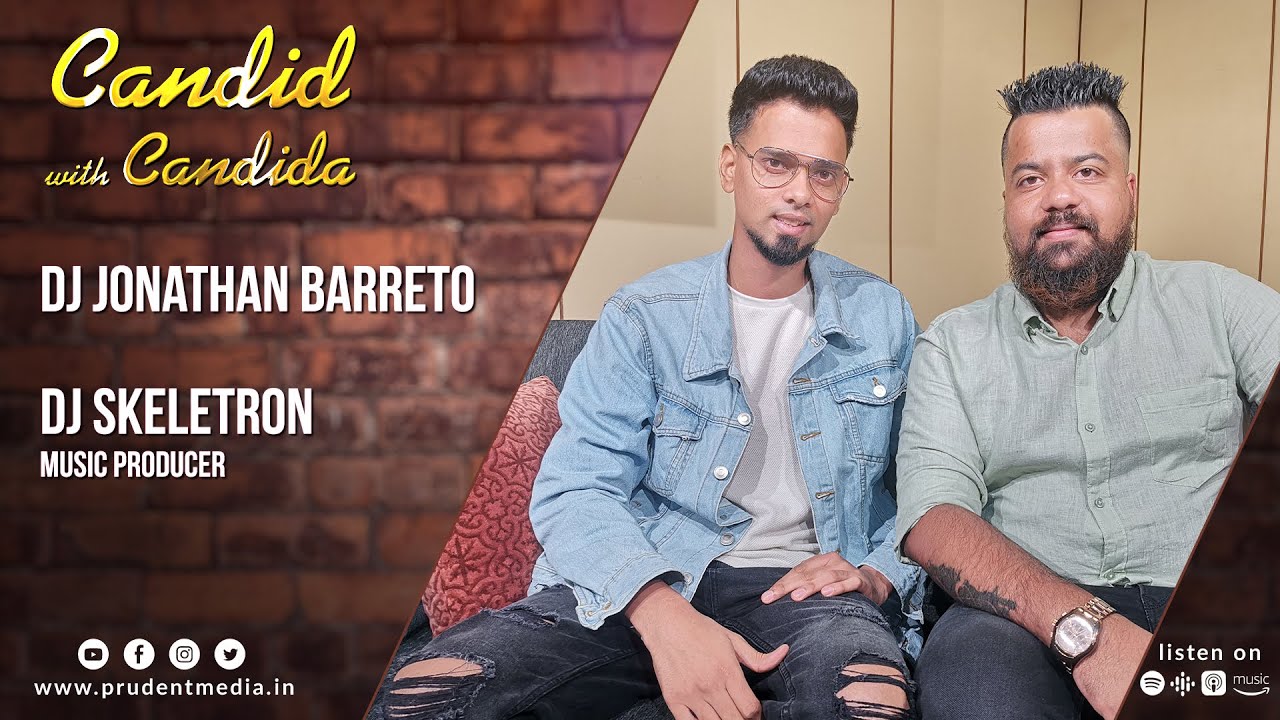 DJ Jonathan Barreto & DJ Skeletron | Candid with Candida | Ep. 39 | Prudent Media Goa