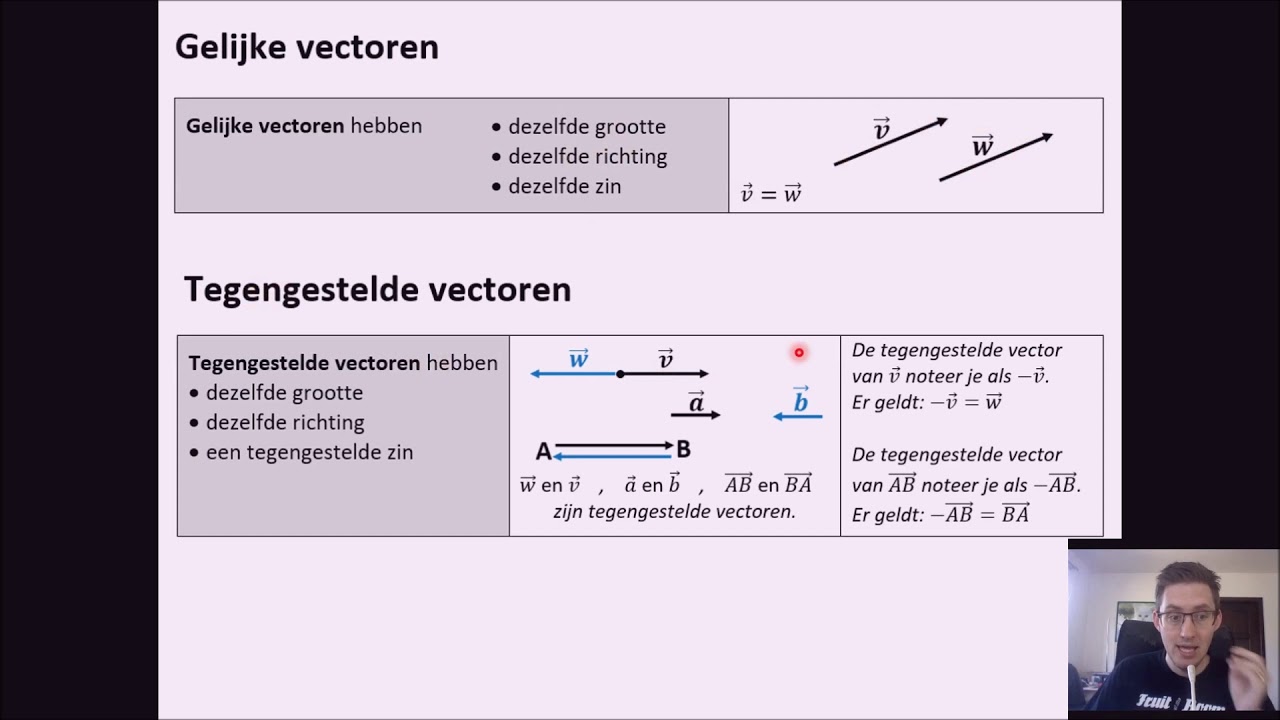 Vectoren: 2. Gelijke vectoren & 3. Tegengestelde vectoren