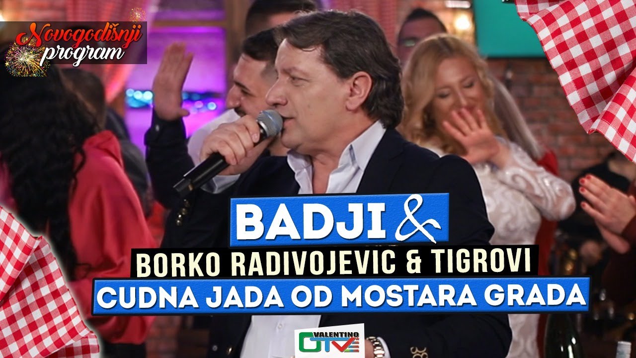 BADJI - CUDNA JADA OD MOSTARA GRADA | 2022 | UZIVO | UZ (ORK.BORKO RADIVOJEVIC & TIGROVI) | NG | OTV