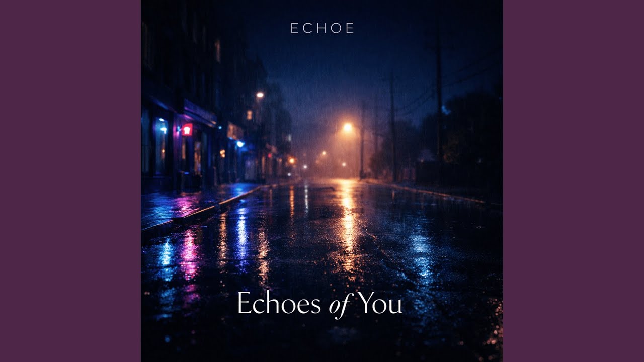 Echoes of You