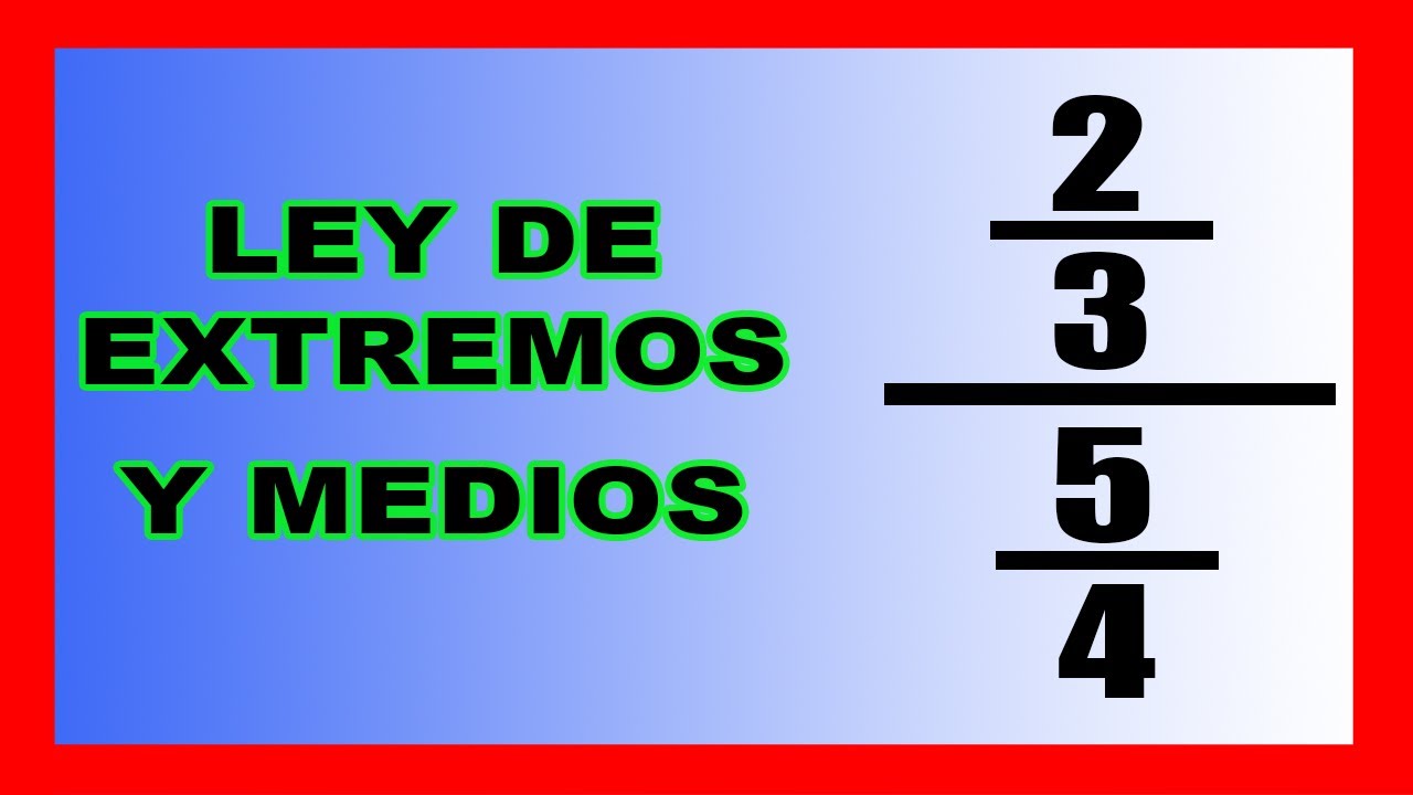 ✅👉 Ley de Extremos y Medios