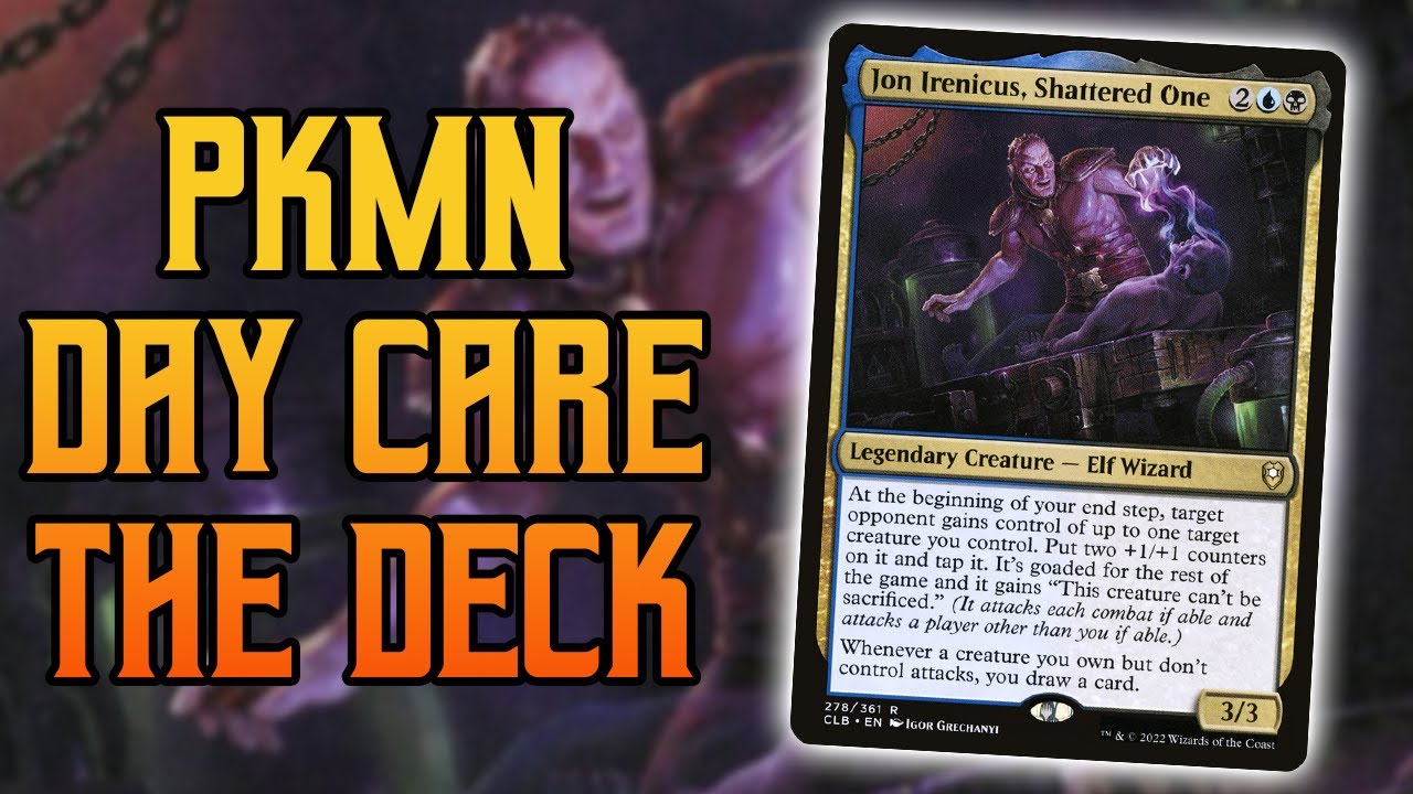 Pokemon Daycare.Dek | Jon Irenicus, Shattered One | Budget EDH Deck Tech