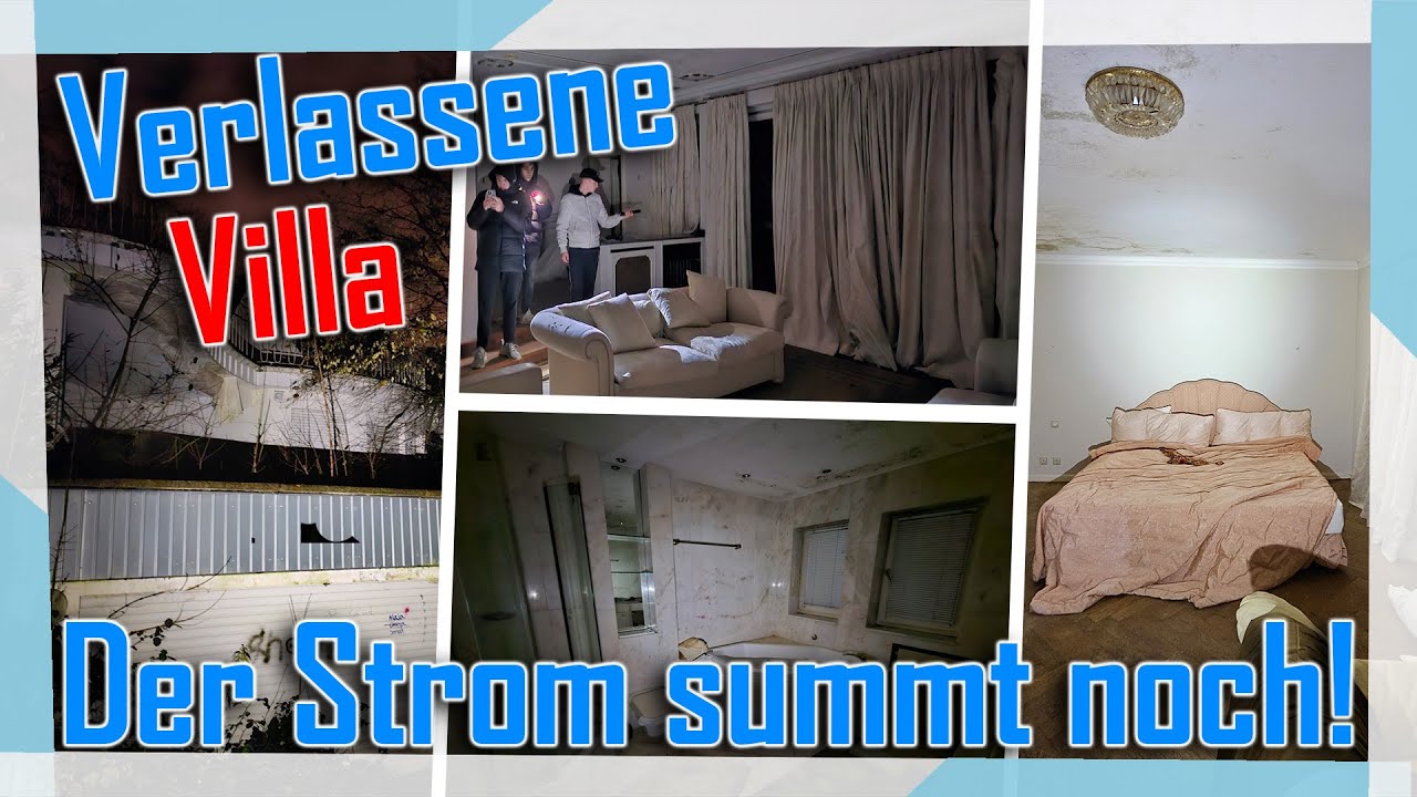 DER STROM SUMMT NOCH! ⚡| Verlassene Villa 🏚️| Lostplaces #9