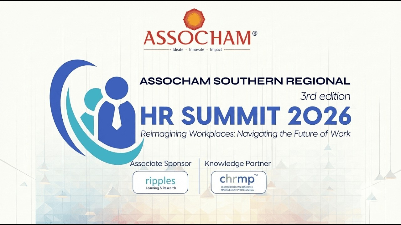 ASSOCHAM HR Summit 2026 Hyderabad | Reimagining Workplaces | Future of Work India | My Startup TV