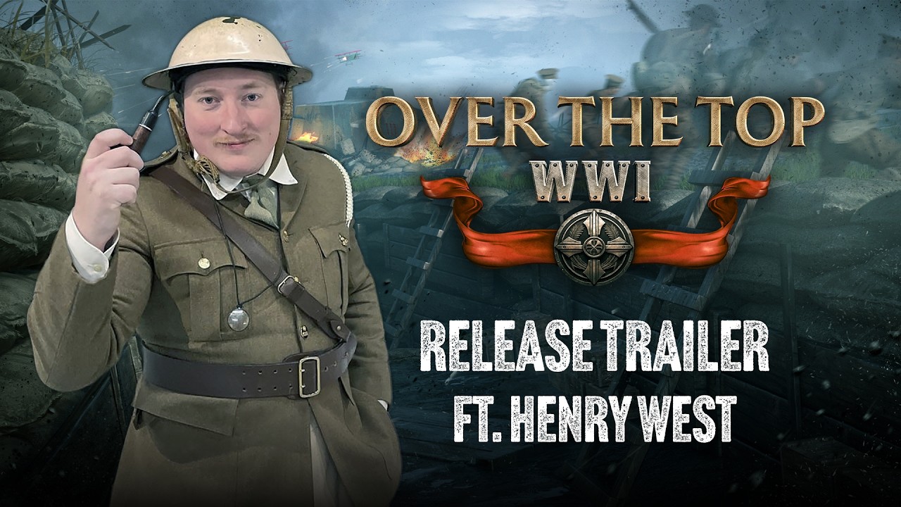 Over The Top: WWI - Release Trailer ft. @HenryWest