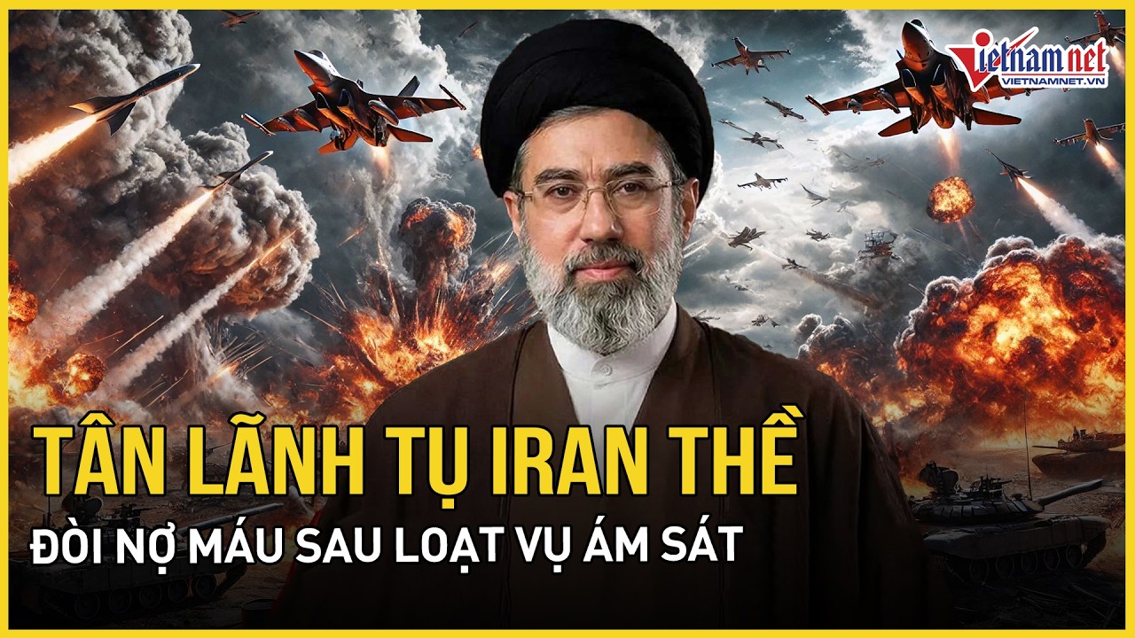 Tân lãnh tụ Iran thề đòi nợ máu sau loạt vụ ám sát, IRGC nã đòn sấm sét, tất cả căn cứ Mỹ hứng đòn