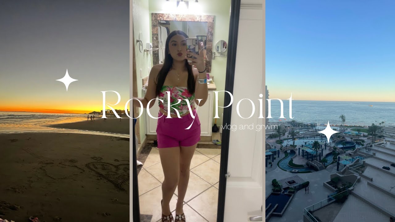 Rocky Point Vlog!