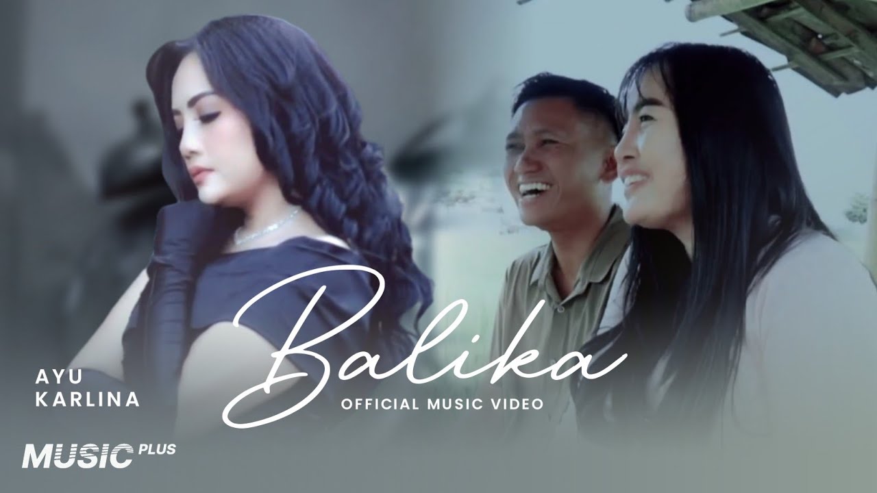 Ayu Karlina - Balika (Official Music Video)