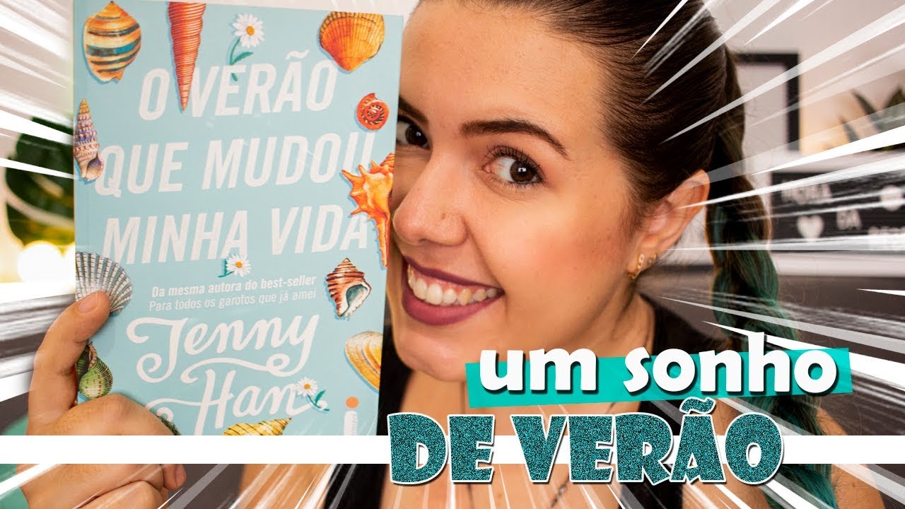 💘☀🌹 O verão que mudou a minha vida (Jenny Han) 🌹☀💘 | Resenha | Borogodó