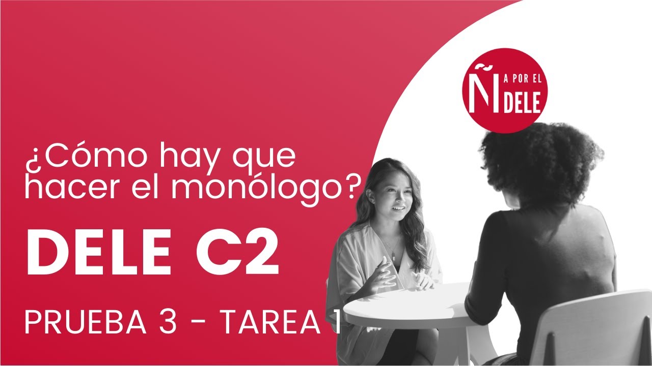 🗣¿Qué hay que hacer en la Tarea 1 de la Prueba 3 del DELE C2? - Consejos de una examinadora 📝