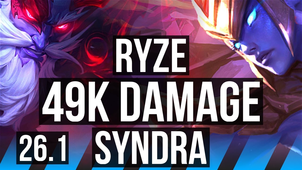 RYZE vs SYNDRA (MID) | 49K damage | EUW Grandmaster | 26.1