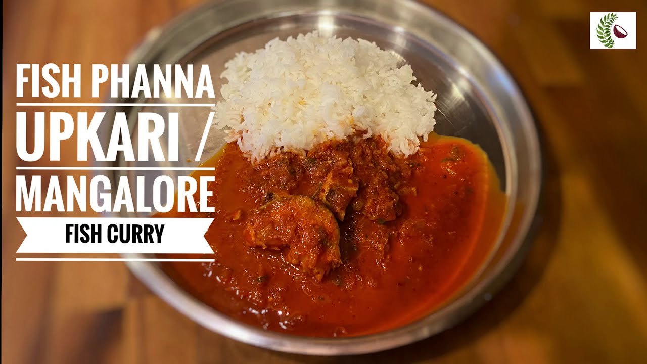 Fish Phanna Upkari (konkani) | Mangalore Fish Curry | Spicy Fish Curry Recipe | Konkani Recipes