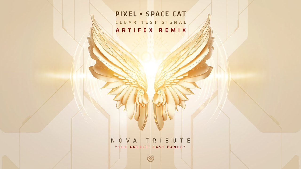 Pixel & Space Cat - Clear Test Signal (Artifex Remix) - [Nova Tribute]
