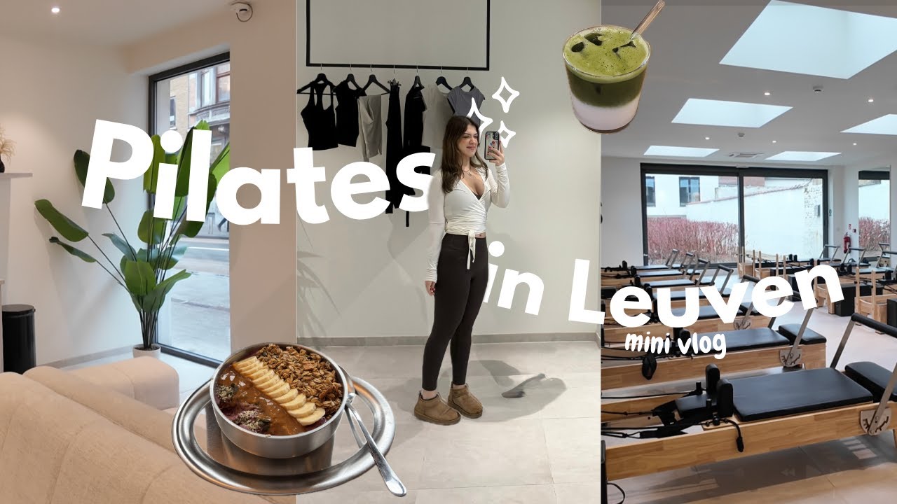 Leuven'de reformer pilates / mini vlog