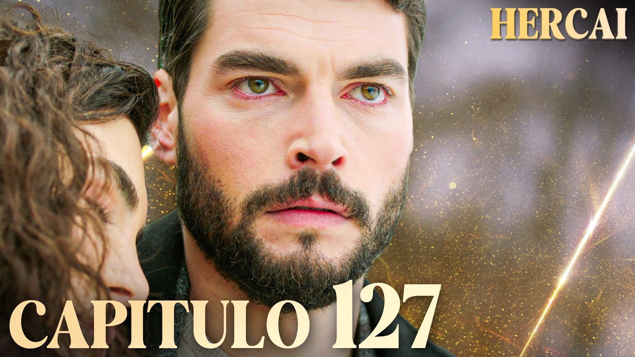 Hercai - Capítulo 127
