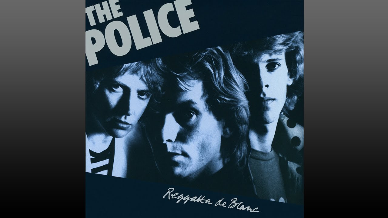 The Police ▶ Reggatta&middot;de&middot;Blanc (Full Album)