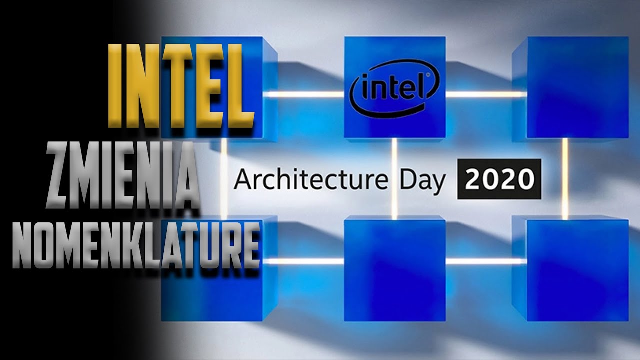Intel zmienia nazewnictwo nomenklature - #TechNIUS 178