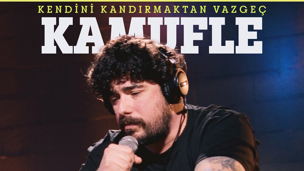 Kamufle -  Kendini Kandırmaktan Vazgeç  / @Akustikhane