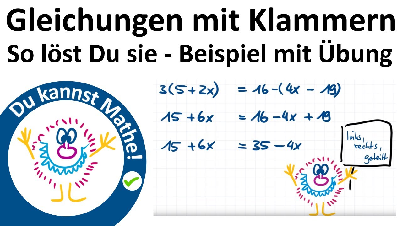 Gleichungen mit Klammern, Erklärung und Übungsvideo